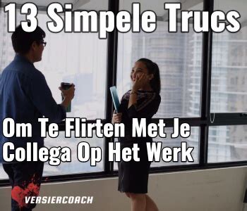 ik vind een collega leuk|13 Subtiele tips om te flirten met je collega op het werk